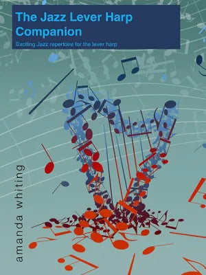 The Jazz Lever Harp Companion: Exciting Jazz Repertoire For The Lever Harp image 0